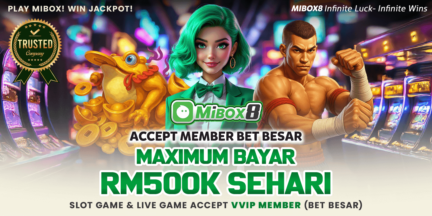 MiBox8 VIP High Bet Member — Maximum Payout RM500K Per Day